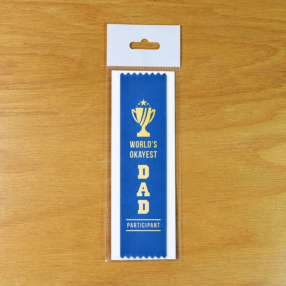 🏆“World's OKAYEST Dad Participant” 😂 Funny Award Trophy Ribbon 🎁 Gag Prize
