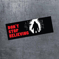 🦶"Don't Stop Believing!" Bigfoot Sasquatch 👀 Bumper Car Magnet | Made in USA