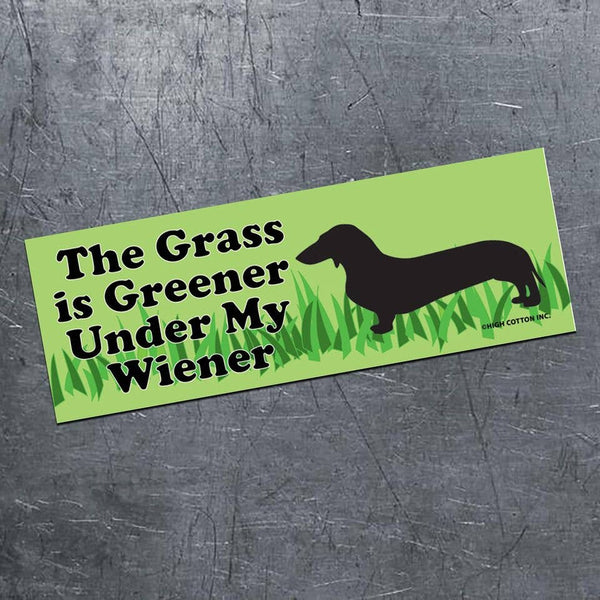 "The Grass is Greener Under My Wiener" 😂🌭 LOL Bumper Car Magnet | Made in USA