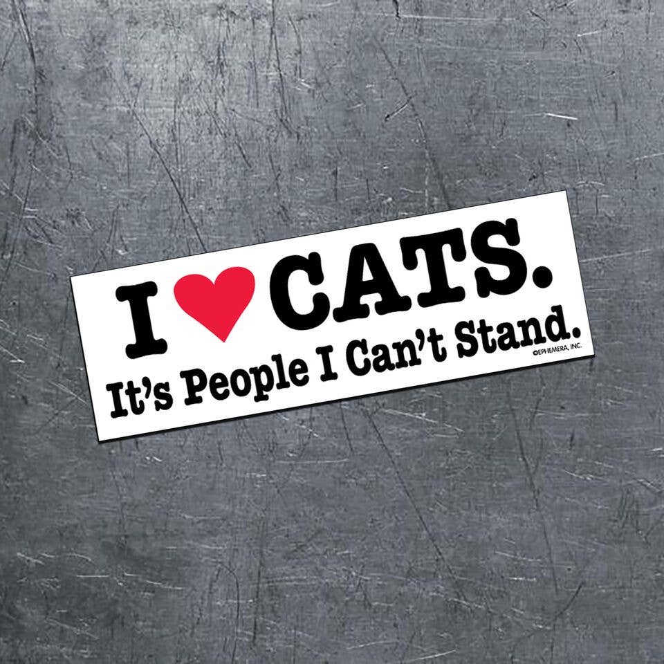😺"I ❤️ CATS It's People Can't Stand" Funny Bumper Car Magnet - Made in USA