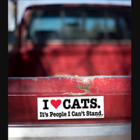 😺"I ❤️ CATS It's People Can't Stand" Funny Bumper Car Magnet - Made in USA