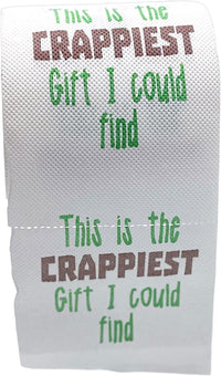 "Crappiest Gift I could Find" Toilet Paper Bathroom Gags, Pranks, Office Gift