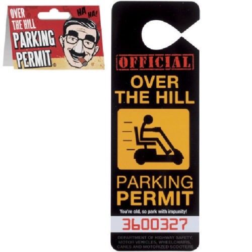 Over The Hill Car Parking Permit Privilege Retirement - Gag Prank - BigMouth Inc