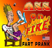 A cartoon character sits on a flaming wooden chair with a shocked expression. Text reads "Ass on Fire Fart Prank." The character holds a burning shoe surrounded by flies, as if affected by the "1 Liquid Ass + Ass on Fire + 1 Bad Karma + 1 Barfume + 1 Tex Ass - Stink Spray" set. A "Made in the USA" sign is visible.