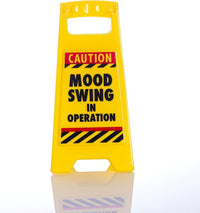 Mood Swing In Operation Desk Caution Sign Office Gift Accessory - Hilarious GaG