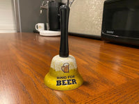 Golden " Ring for BEER " Hand Bell - Gag Joke Bar Pub Office Desk Kitchen Room