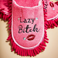 LAZY BITCH 💋 Pink Slippers - Clean Floor without the Chore! Funny Gag Joke Gift