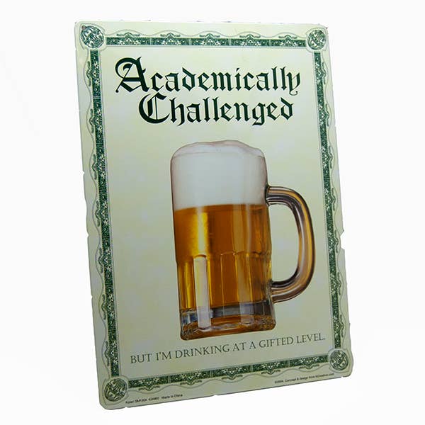 Metal Tin Sign "Academically Challenged" Beer Bar Man Cave Wall Decor #D-101