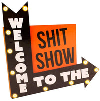 Welcome to the S#it Show - LED Wood Sign Mancave Bar Room Garage Bedroom Office