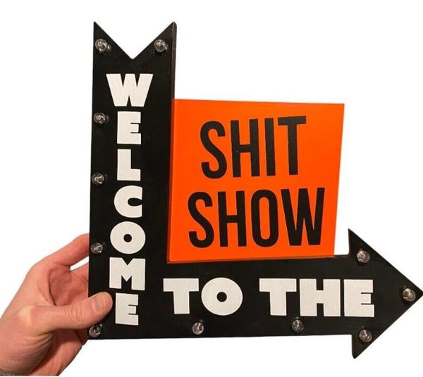 Welcome to the S#it Show - LED Wood Sign Mancave Bar Room Garage Bedroom Office