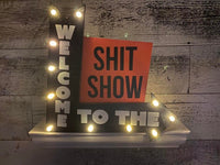 Bienvenido al S#it Show - Letrero de madera LED Mancave Bar Room Garaje Dormitorio Oficina