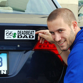 DEADBEAT DAD Scum Loser Fathers Day Gag Prank - Bumper Car Auto Magnet - Joke!