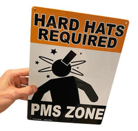 Metal Sign "Hard Hats Required - PMS ZONE"  Funny Female Office Wall Decor #H-11