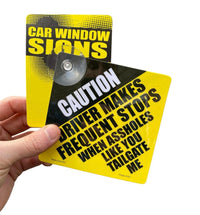 Caution: Stops When As%h#les Tailgate Plastic Car Window Suction Sign - USA Made