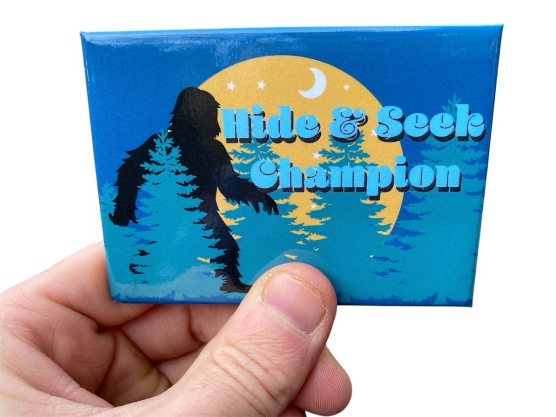 Bigfoot "Hide & Seek Champion" Fridge Magnet Decor - 3.5" x 2.5" Made in USA