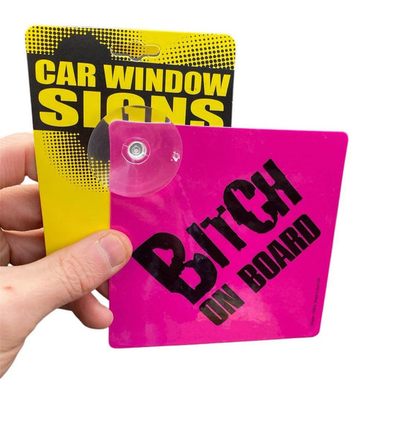 BITCH ON BOARD Funny Plastic Car Window Suction Cup Decal Sign - USA Made