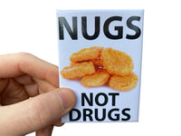 NUGS NOT DRUGS Fridge Magnet Kitchen Home Decor - 3.5" x 2.5" Made in USA