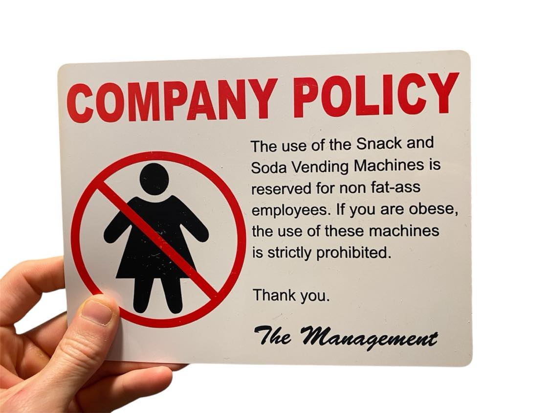 Company Policy Vending Machine Prank Sign - Hysterical Funny Gag Office Joke