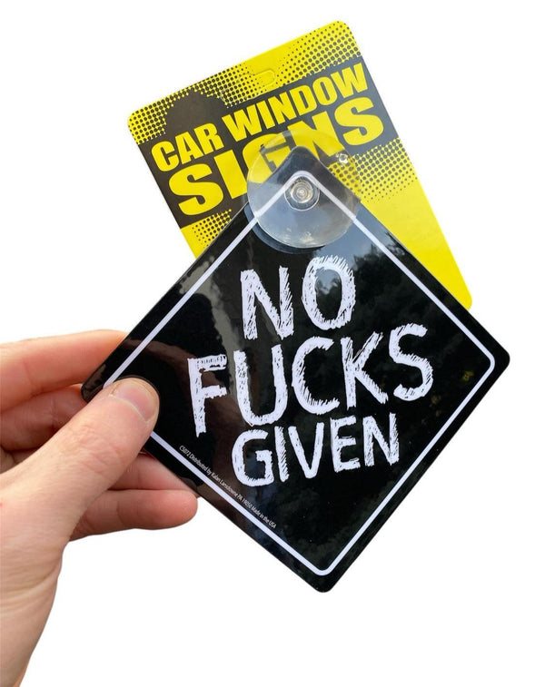 NO F%#KS GIVEN - Funny Plastic Car Window Suction Cup Decal Sign - Made in USA