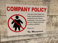 Company Policy Vending Machine Prank Sign - Hysterical Funny Gag Office Joke