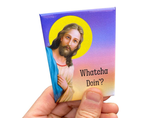 "Whatcha Doin'?" Jesus Fridge Magnet Kitchen Decor - 3.5" x 2.5" Made in USA