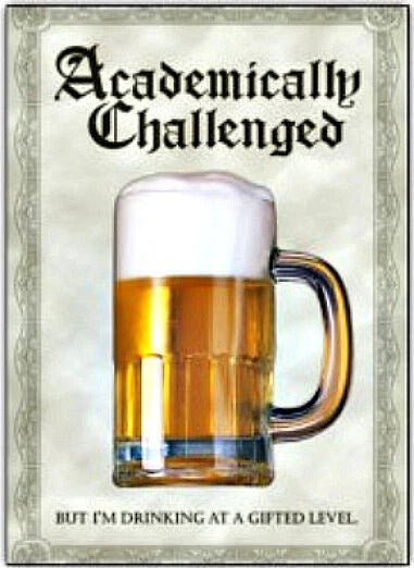"Academically Challenged" Funny Beer Fridge Magnet - 3.5" x 2.5" Made in USA