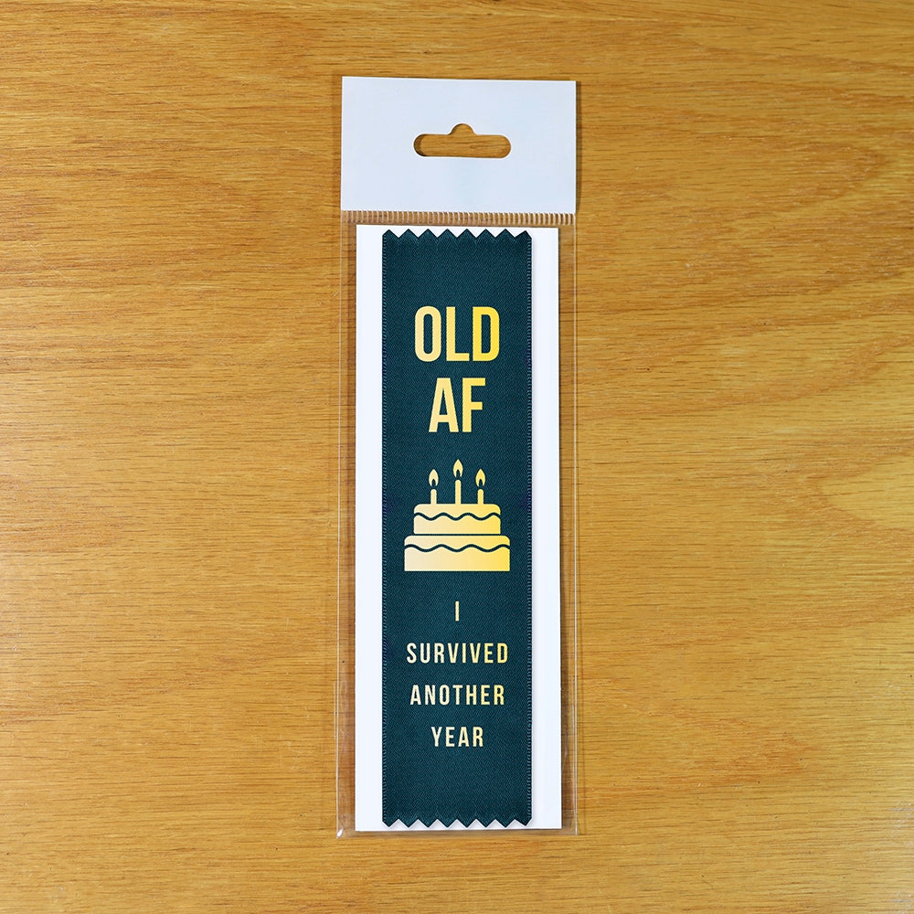 🏆"OLD AF 🎂 I Survived Another Year"Award Ribbon 😂 Over Hill Birthday Gag Gift