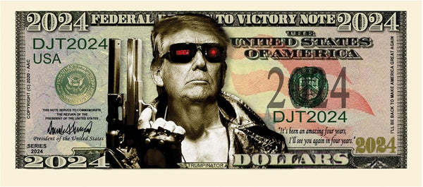 100 - President Donald Trump “Trumpinator" 2024 Novelty Money Bills Party Fake