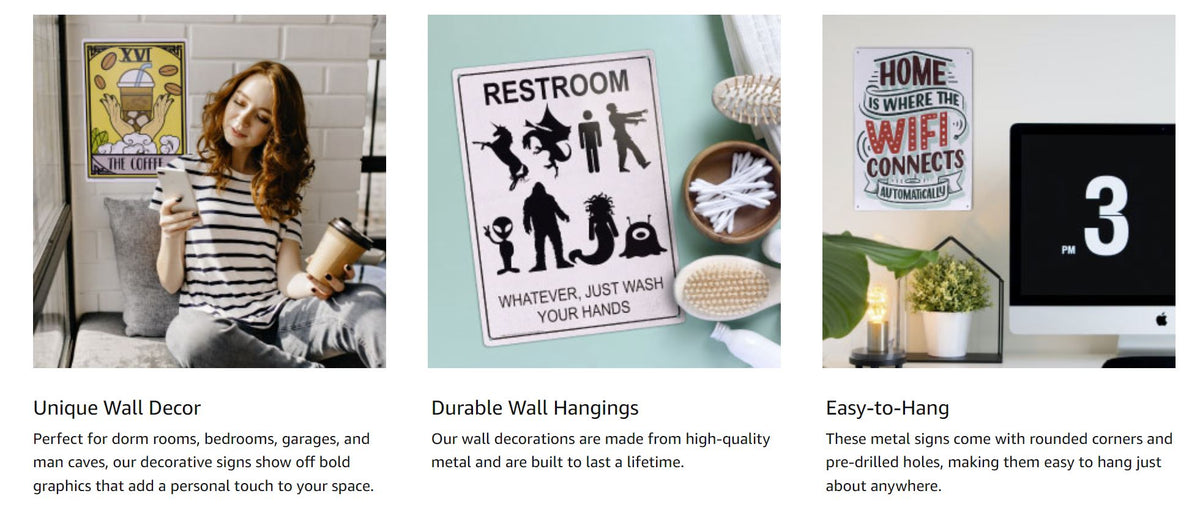 Three images showcase fun home decor: a woman holding a coffee cup and a sign, humorous wall art in the bathroom, and the decorative metal tin sign "Reasons Alcohol Should be at Work" for an office or man cave.