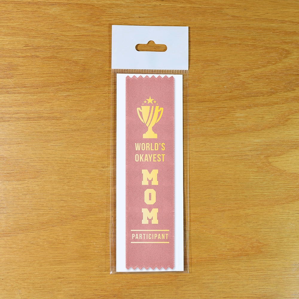 🏆“World's OKAYEST Mom Participant” 😂 Funny Award Trophy Ribbon 🎁 Gag Prize
