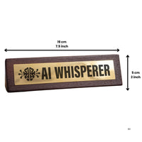 🤖 AI Whisperer 🧠 Wooden Desk Sign w/ Gold Plaque 💡 Funny Office Tech Gag Gift