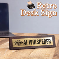 🤖 AI Whisperer 🧠 Wooden Desk Sign w/ Gold Plaque 💡 Funny Office Tech Gag Gift