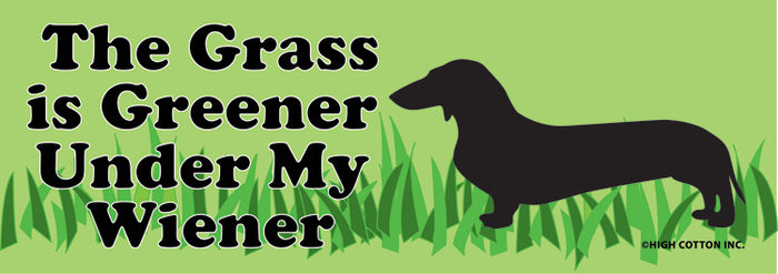 "The Grass is Greener Under My Wiener" 😂🌭 LOL Bumper Car Magnet | Made in USA