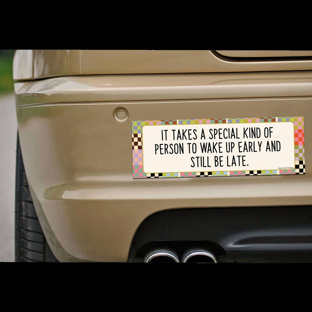 ⏰"Wake Up Early Still Late" ⌛ Funny Bumper Car Fridge Magnet - Made in USA