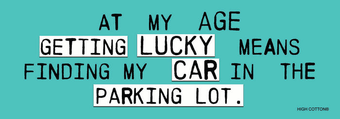 "Getting Lucky To Find Car" 👓👴 Over The Hill Bumper Car Magnet - USA Made
