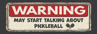 ⚠️ WARNING ⚠️ 🎾 Pickleball Talker 🥎 Funny Bumper Car Magnet | Made in USA