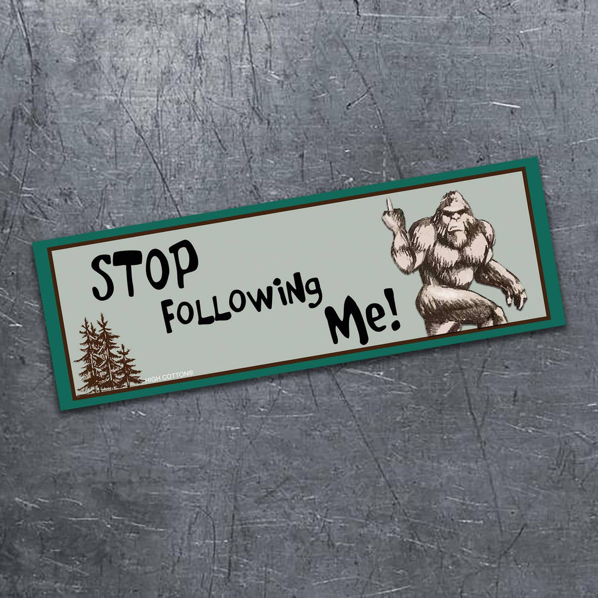 🦶"Stop Following Me!" Bigfoot Sasquatch 👀Funny Bumper Car Magnet | Made in USA