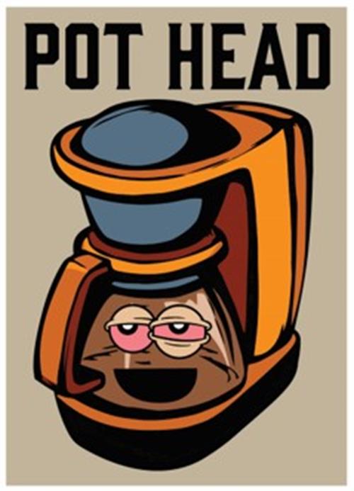 pothead funny POT HEAD Funny Coffee Maker Magnet
