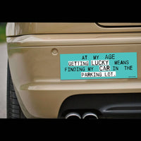 "Getting Lucky To Find Car" 👓👴 Over The Hill Bumper Car Magnet - USA Made