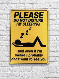 Metal Tin Sign "Do Not Disturb - I'm Sleeping" Work Office Wall Decor  #E-101