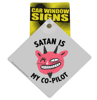 "SATAN IS MY CO-PIOLET" Plastic Car Window Suction Cup Decal Sign - USA Made