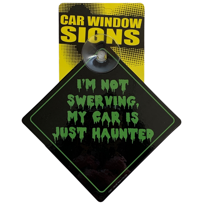 "Car is Haunted" Funny Plastic Car Window Suction Cup Decal Sign - Made in USA