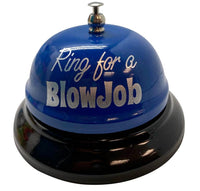 Ring for Blowjob Bell - Kitchen Office Desk Drink Bar Room GaG Home Accessory