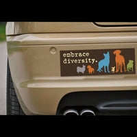 "Embrace Diversity" 🐶🐕😹 Funny Animal Bumper Car Fridge Magnet | Made in USA