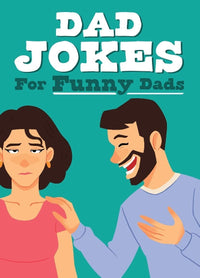 Dad Jokes for Funny Dads - Hardcover Hilarious Father's Day Gift Book