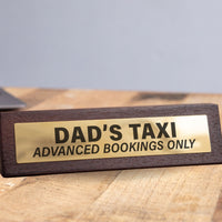 🚕Dad’s Taxi Funny Dad Gift Wooden Desk Sign Chauffeur Office Humor Father’s Day