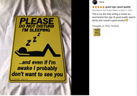 Metal Tin Sign "Do Not Disturb - I'm Sleeping" Work Office Wall Decor  #E-101