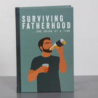 Surviving Fatherhood... One Drink at a Time Hardcover Book - Funny Gag Joke Gift