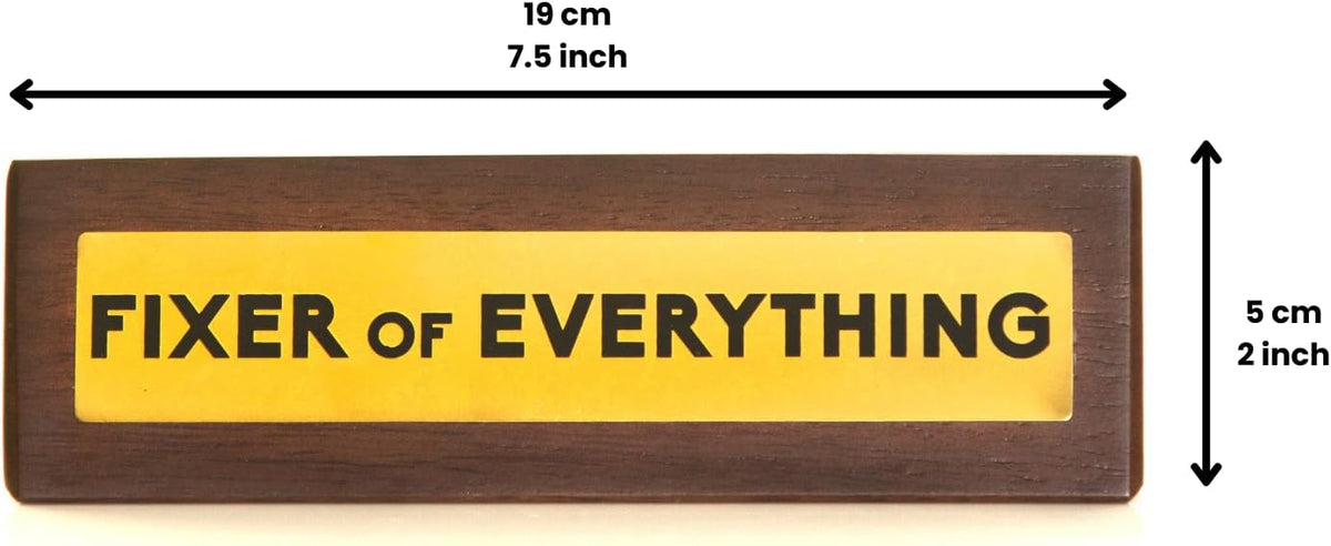 Wooden Desk Sign "Fixer Of Everything" Funny Office Gag Boss Gift