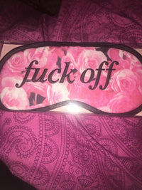 FU#% OFF Sleep Mask - Rose Floral Sleeping Eye Blindfold Soft EyeMask